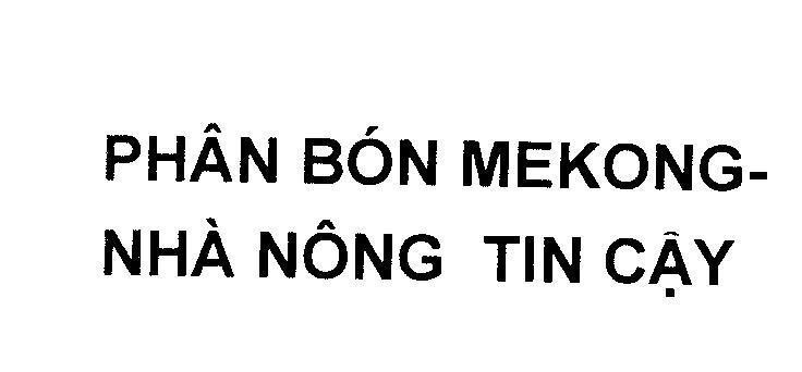 Mẫu nhãn hiệu Phân Bón MEKONG - Nhà Nông Tin Cậy