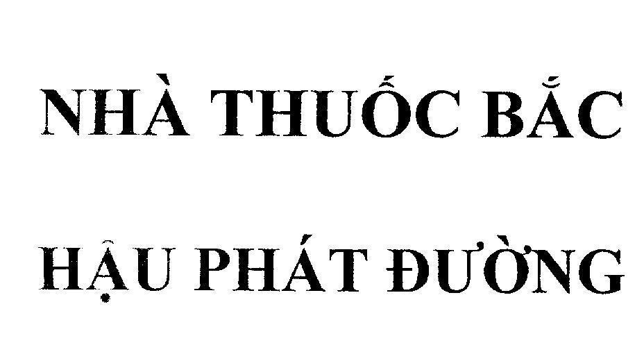 Mẫu nhãn hiệu Nhà Thuốc Bắc Hậu Phát Đường