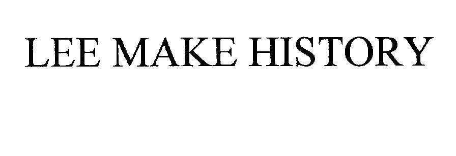 Mẫu nhãn hiệu LEE MAKE HISTORY