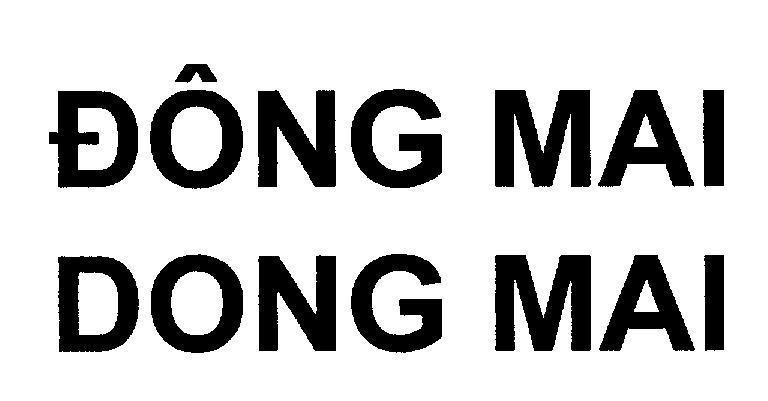 Mẫu nhãn hiệu ĐÔNG MAI DONG MAI