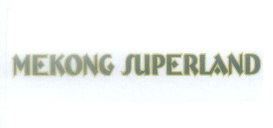 Mẫu nhãn hiệu MEKONG SUPERLAND