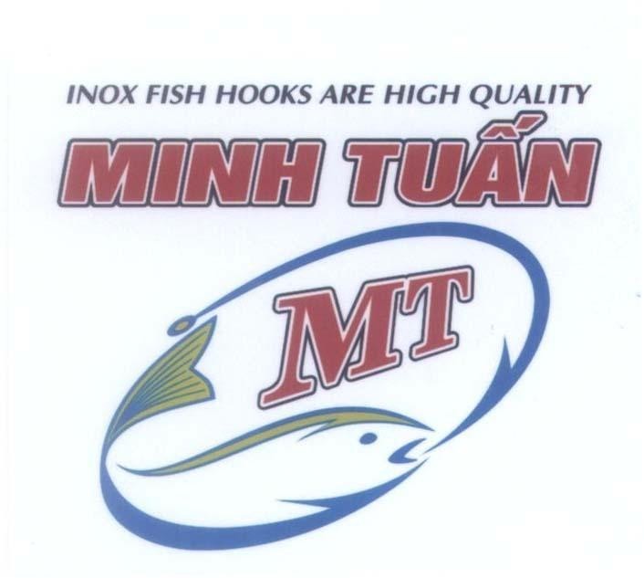 Mẫu nhãn hiệu Minh Tuấn MT INOX FISH HOOKS ARE HIGH QUALITY
