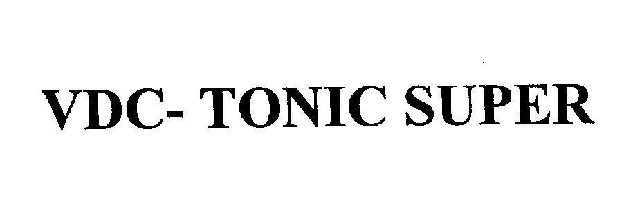 Mẫu nhãn hiệu VDC- TONIC SUPER