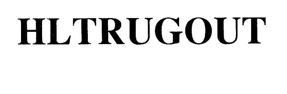 Mẫu nhãn hiệu HLTRUGOUT