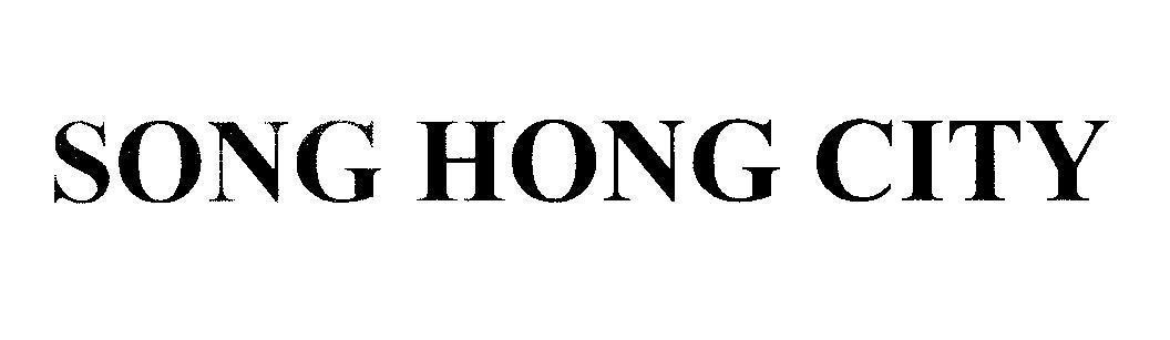 Mẫu nhãn hiệu SONG HONG CITY