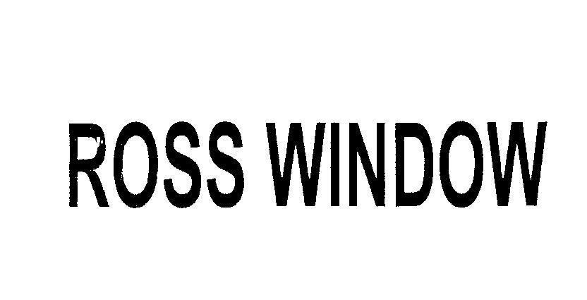 Mẫu nhãn hiệu ROSS WINDOW