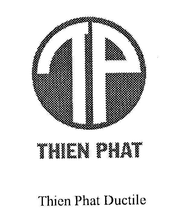 Mẫu nhãn hiệu TP THIEN PHAT Thien Phat Ductile
