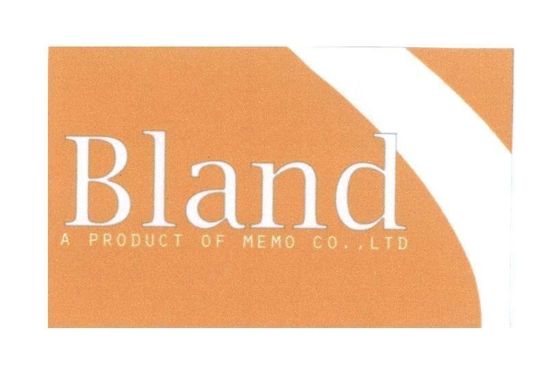 Mẫu nhãn hiệu Bland A PRODUCT OF MEMO CO., LTD