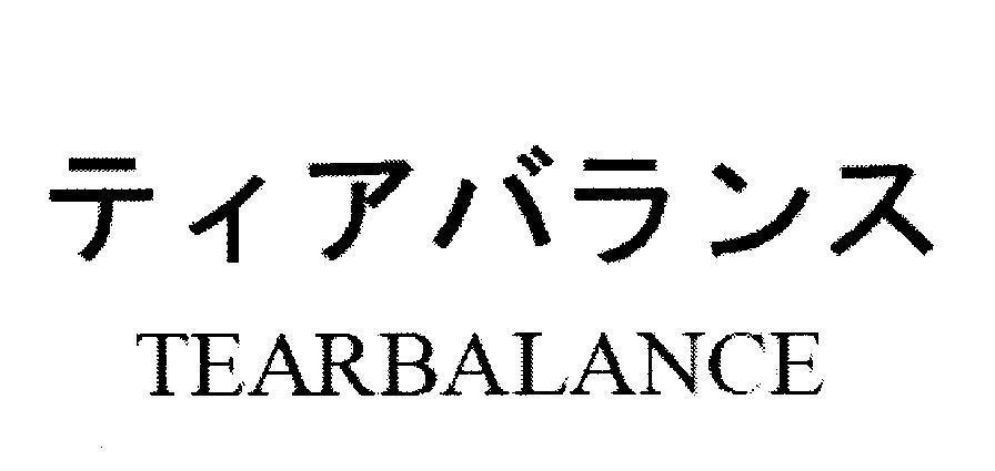 Mẫu nhãn hiệu TEARBALANCE [TEAR BALANCE: nước mắt, lệ, chỗ hỏng, chỗ rách, cái cân, sự thăng bằng]