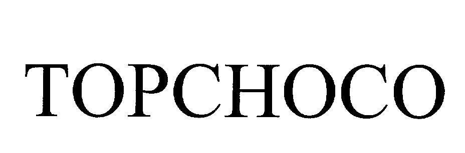 Mẫu nhãn hiệu TOPCHOCO