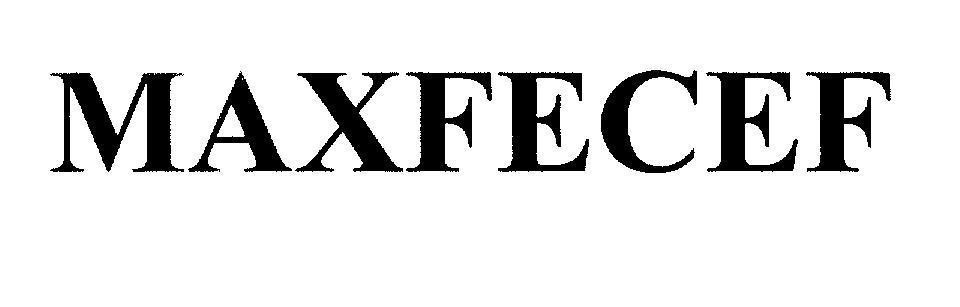 Mẫu nhãn hiệu MAXFECEF