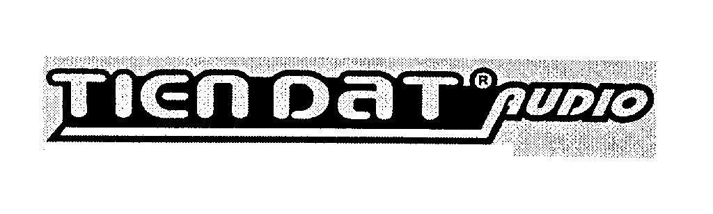 Mẫu nhãn hiệu TIEN DAT AUDIO