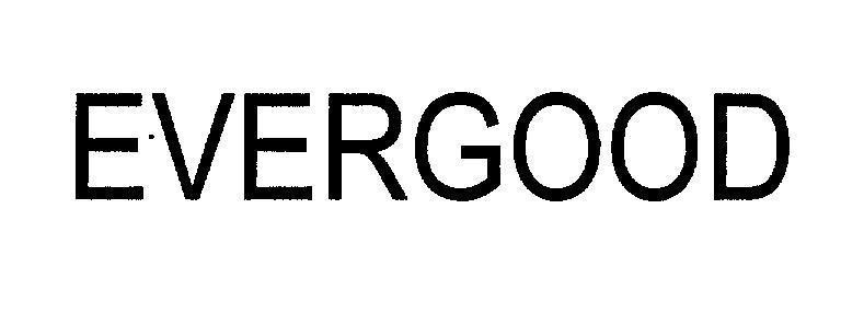 Mẫu nhãn hiệu EVERGOOD
