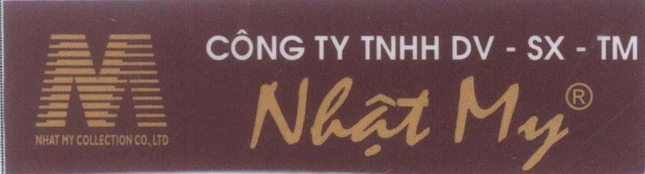 Mẫu nhãn hiệu NM M N NHAT MY COLLECTION CO.,LTD Công ty TNHH DV - SX - TM Nhật My