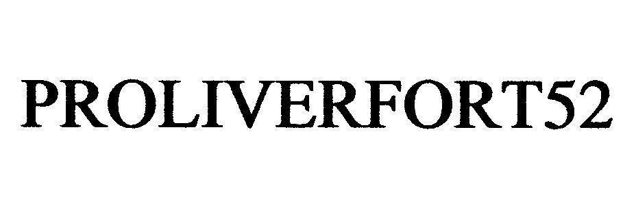 Mẫu nhãn hiệu PROLIVERFORT52