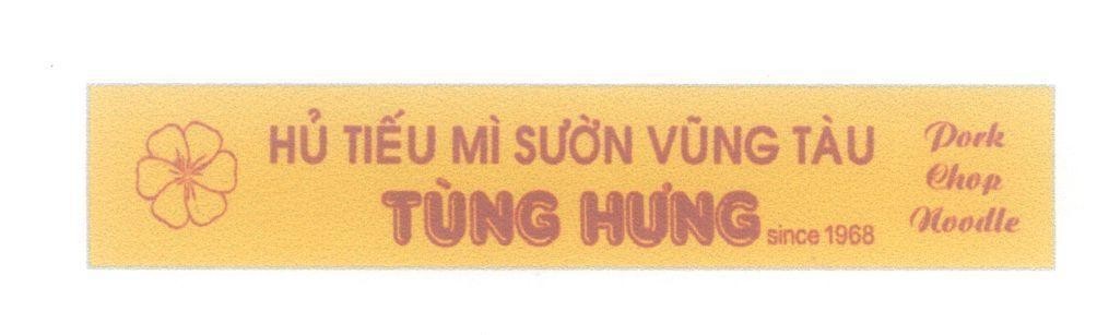 Mẫu nhãn hiệu Tùng Hưng Hủ Tiếu Mì Sườn Vũng Tàu since 1968 Pork Chop Noodle