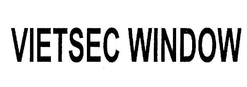 Mẫu nhãn hiệu VIETSEC WINDOW