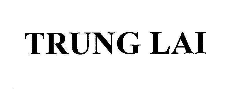 Mẫu nhãn hiệu TRUNG LAI