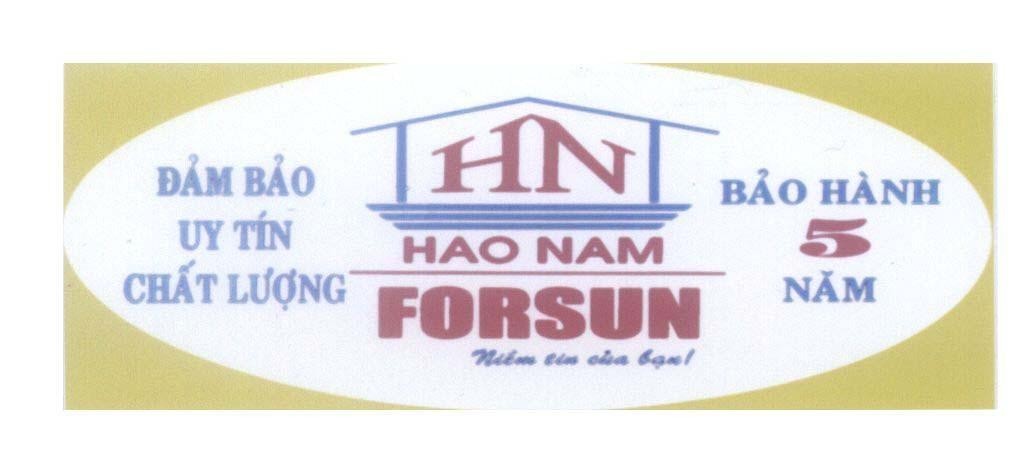 Mẫu nhãn hiệu HN HAO NAM FORSUN Đảm Bảo Uy Tín Chất Lượng Bảo Hành 5 Năm Niềm tin của bạn!