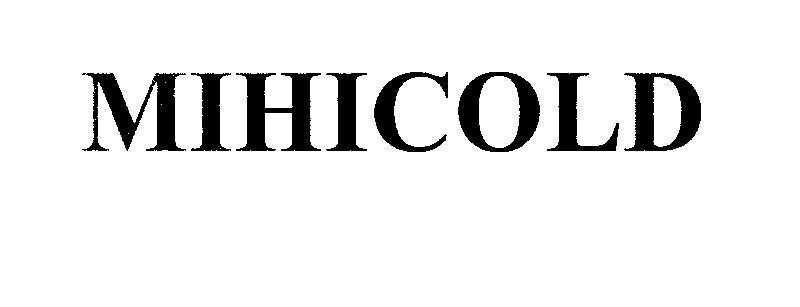 Mẫu nhãn hiệu MIHICOLD