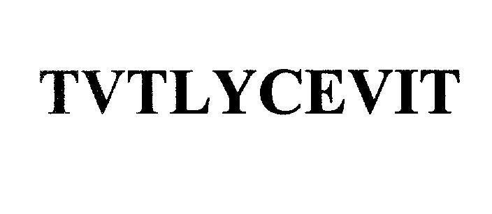 Mẫu nhãn hiệu TVTLYCEVIT
