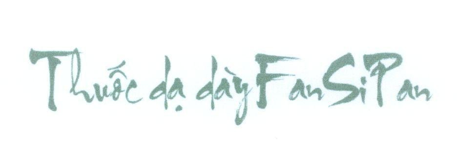 Mẫu nhãn hiệu Thuốc dạ dày FanSiPan Fan Si Pan