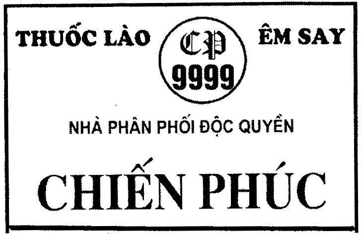 Mẫu nhãn hiệu Chiến Phúc CP 9999 Thuốc Lào Êm Say Nhà Phân Phối Độc Quyền