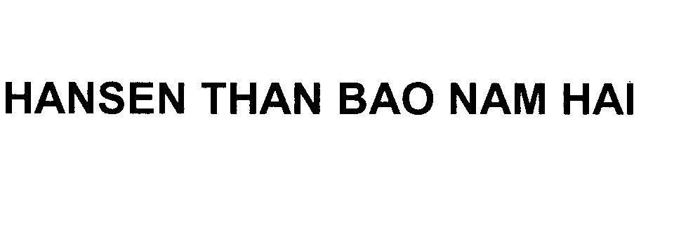 Mẫu nhãn hiệu HANSEN THAN BAO NAM HAI