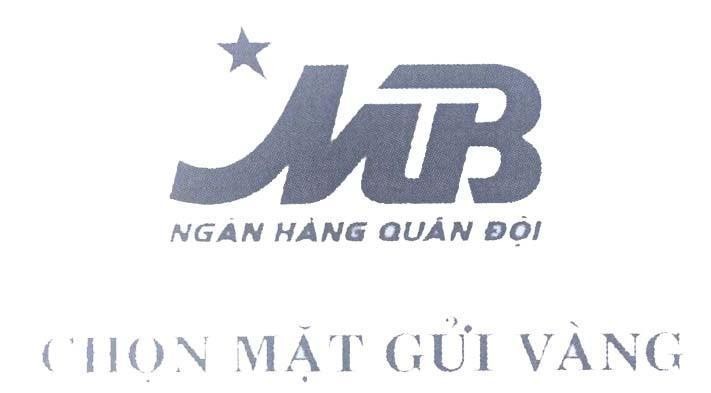 Mẫu nhãn hiệu MB Ngân Hàng Quân Đội Chọn Mặt Gửi Vàng