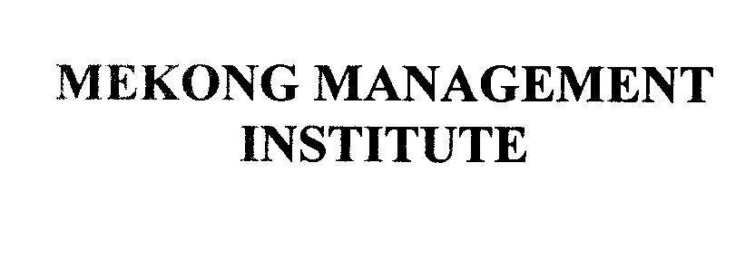 Mẫu nhãn hiệu MEKONG MANAGEMENT INSTITUTE