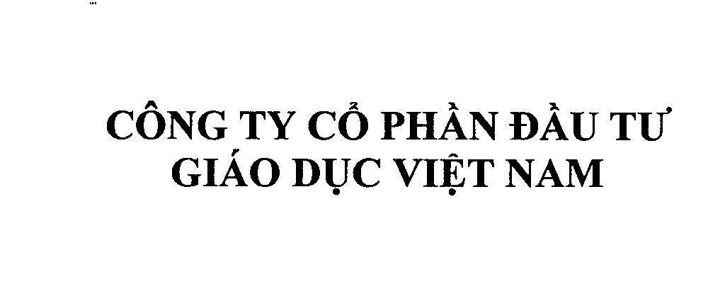 Mẫu nhãn hiệu Công ty Cổ phần đầu tư Giáo Dục Việt Nam