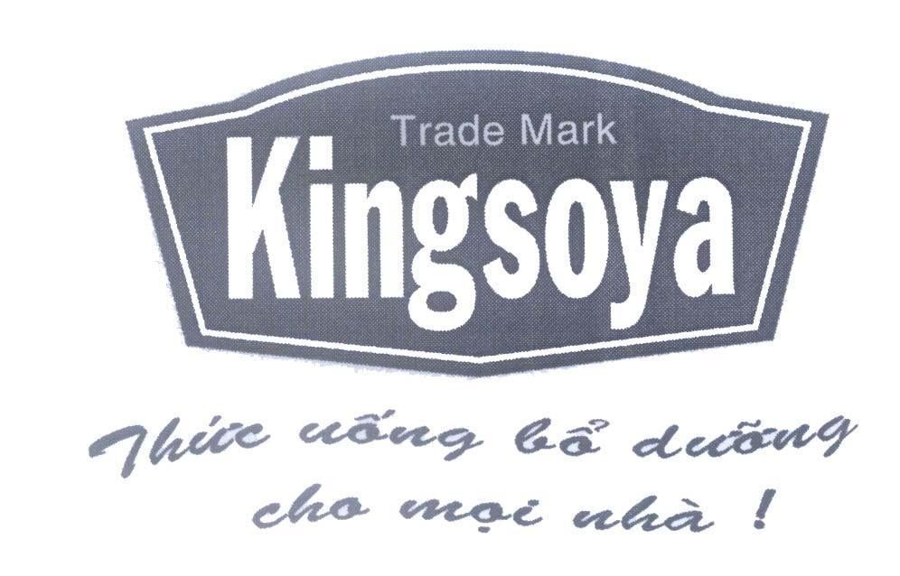 Mẫu nhãn hiệu Kingsoya Trade Mark Thức uống bổ dưỡng cho mọi nhà !