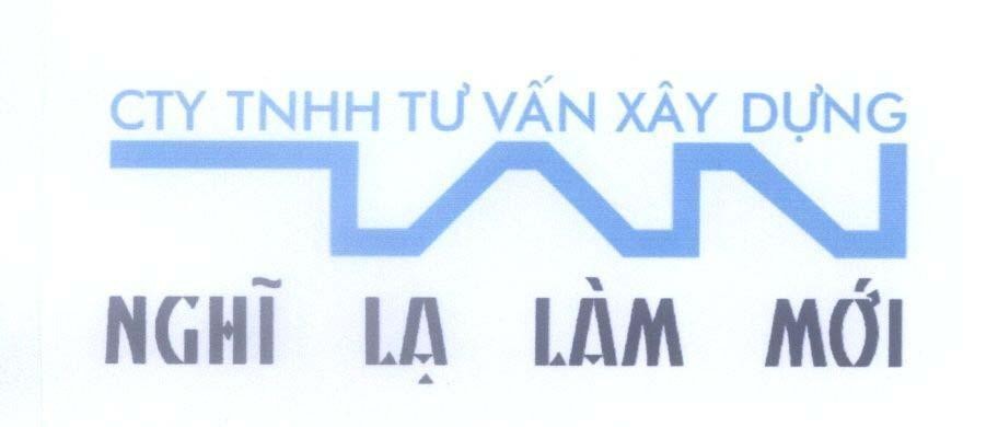 Mẫu nhãn hiệu CTy TNHH Tư Vấn Xây Dựng Tan Nghĩ Lạ Làm Mới