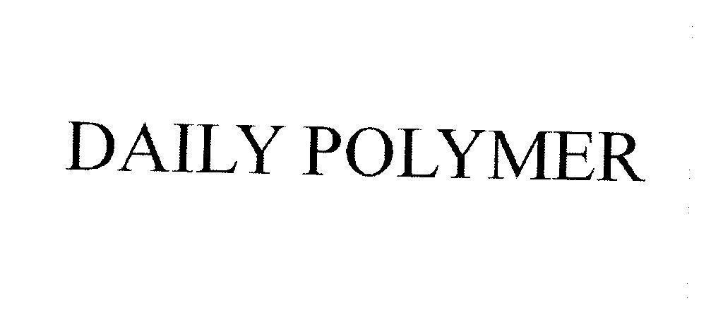 Mẫu nhãn hiệu DAILY POLYMER