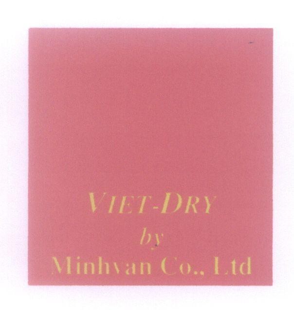 Mẫu nhãn hiệu VIET - DRY by Minhvan Co., Ltd Minh Van
