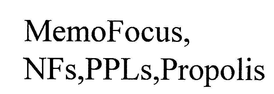 Mẫu nhãn hiệu MemoFocus, NFs,PPLs,Propolis