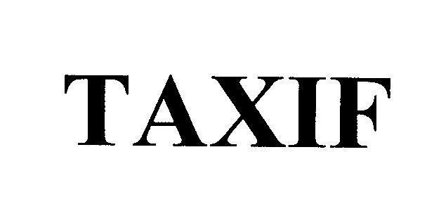 Mẫu nhãn hiệu TAXIF