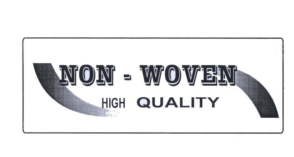 Mẫu nhãn hiệu NON - WOVEN HIGH QUALITY