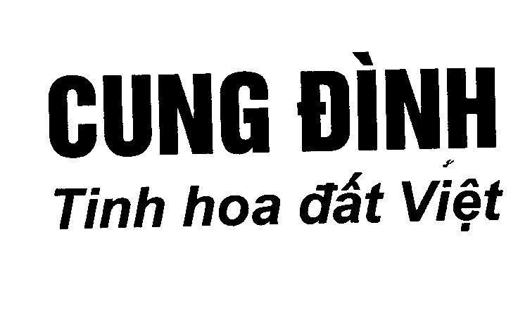 Mẫu nhãn hiệu Cung Đình Tinh hoa đất Việt