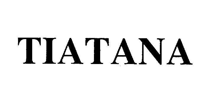 Mẫu nhãn hiệu TIATANA