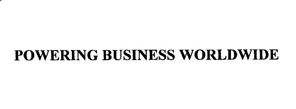 Mẫu nhãn hiệu POWERING BUSINESS WORLDWIDE