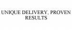 Mẫu nhãn hiệu UNIQUE DELIVERY, PROVEN RESULTS