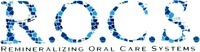 Mẫu nhãn hiệu R.O.C.S. REMINERALIZING ORAL CARE SYSTEMS