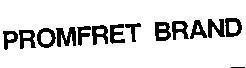 Mẫu nhãn hiệu PROMFRET BRAND