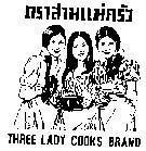 Mẫu nhãn hiệu THREE LADY COOKS BRAND