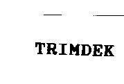 Mẫu nhãn hiệu TRIMDEK