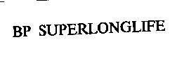 Mẫu nhãn hiệu BP SUPERLONGLIFE