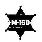 Mẫu nhãn hiệu M 150