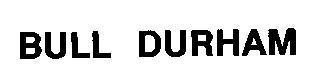 Mẫu nhãn hiệu BULL DURHAM