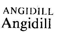 Mẫu nhãn hiệu ANGIDILL Angidill